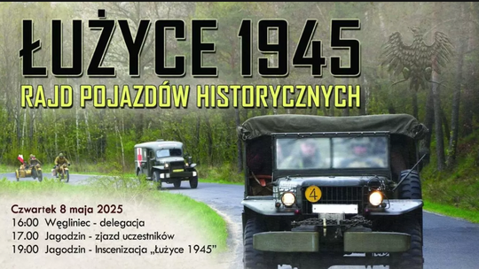 Łużyce 1945 – Rajd Pojazdów Historycznych powraca na Górne Łużyce. Program wydarzenia