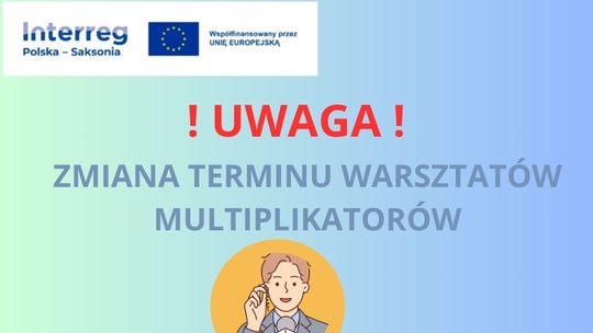 Nowy termin warsztatów dla Multiplikatorów.