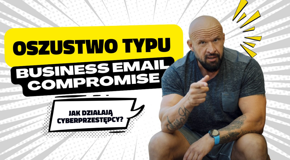 Bankowcy dla cyberedukacji: Business email compromise [WIDEO]