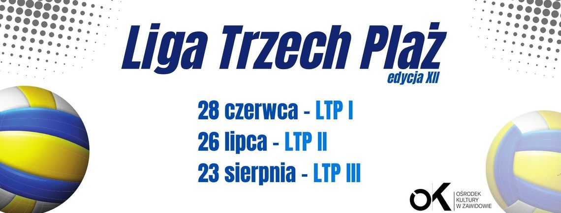 Gratka dla siatkarzy! Przed nami Liga Trzech Plaż w Zawidowie