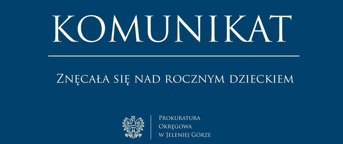 Lubań: areszt dla 36-latki za znęcanie się nad dzieckiem Lubań: areszt dla 36-latki za znęcanie się nad dzieckiem